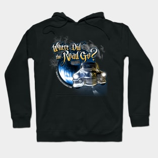 Where Did the Road Go? Car Shirt Hoodie